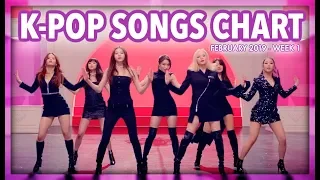 K-POP SONGS CHART | FEBRUARY 2019 (WEEK 1)