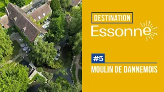 Destination Essonne #5 : Le moulin de Claude François à Dannemois