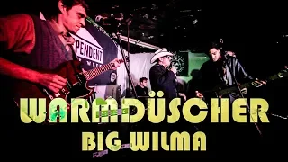 WARMDUSCHER Big Wilma live at The Windmill