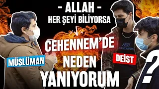 Allah Her Şeyi Biliyorsa Cehennemde Neden Yanıyorum? - DEİST MÜSLÜMAN TARTIŞMASI