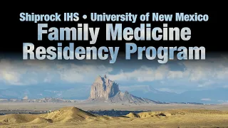 Shiprock IHS Family Medicine Residency Program