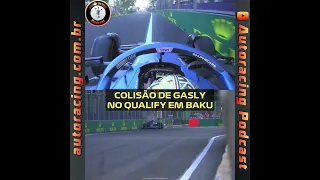 BATIDA DE PIERRE GASLY NO QUALIFY DO GP DE BAKU AZERBAIJÃO F1 2023 #shorts