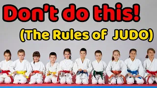 【The Rules of JUDO】Don’t do this!