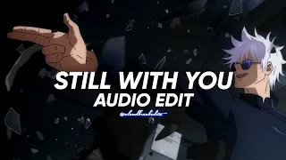Still with you (slowed & reverb) - jungkook(BTS) || edit audio