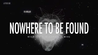 Occultya ft. Naski - Nowhere To Be Found (Last April Remix)