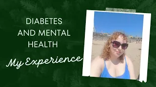 Diabetes and Mental Health | My experience