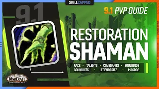 RESTORATION SHAMAN 9.1 PvP Guide | Best Race, Talents, Covenants, Soulbinds, Conduits, Gear & Macros