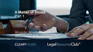 Cleary Hoare Solicitors - Webinar Series - A Matter of Trusts Part 1