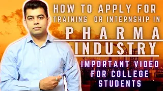 HOW TO APPLY FOR TRAINING IN PHARMA INDUSTRY ?