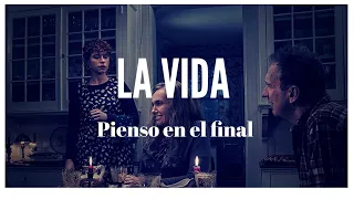 Interpretación Pienso en el final (I'm think of Ending Things)