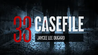 Case 33: Jaycee Lee Dugard