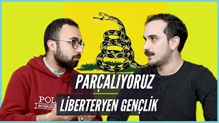 Parçalıyoruz: Liberteryen Gençler (Besim Tibuk Videosuna Gelen Eleştirilere Cevaplar)