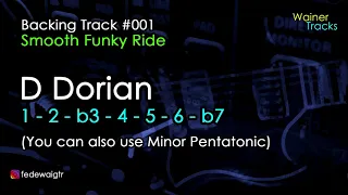 Backing Track - 001 - Smooth Funky Ride in Dm - D Dorian - D Minor Pentatonic