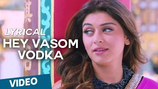 Hey Vasom Vodka Song with Lyrics | Vaalu | STR | Hansika Motwani | Thaman