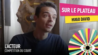 SUR LE PLATEAU - HUGO DAVID (L'ACTEUR)