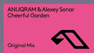 ANUQRAM & Alexey Sonar - Cheerful Garden