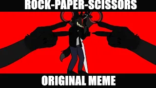 ROCK-PAPER-SCISSORS||ORIGINAL ANIMATION MEME