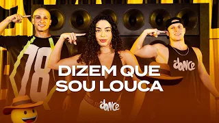 DIZEM QUE SOU LOUCA - Mari Fernadez | FitDance (Coreografia)