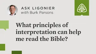 What principles of interpretation can help me read the Bible?