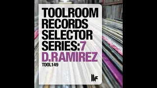 D.Ramirez – Toolroom Records Selector Series 7 (2011)