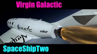 Virgin Galactic SpaceShipTwo Overview - First Space Tourism, 5 Minutes in Space for $250,000! S7|E1