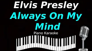 Elvis Presley - Always On My Mind (Piano Karaoke)