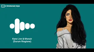 Kate Linn & Monoir - Durum Ringtone | Ringtone Boom