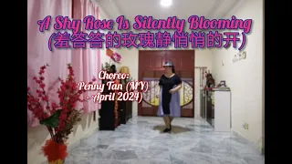 A Shy Rose Is Silently Blooming (羞答答的玫瑰静悄悄的开) - Line Dance (Penny Tan (MY) – April 2024) - demo
