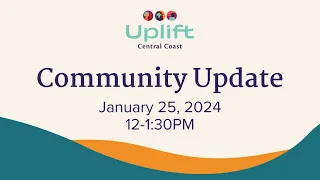 Uplift Central Coast | January Community Listening session