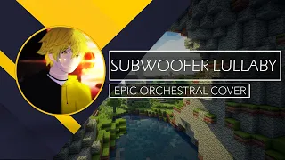 C418 - Subwoofer Lullaby (EPIC ORCHESTRAL COVER)