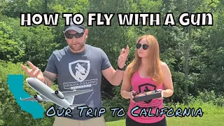 How to Fly with a Gun - Our Trip to California