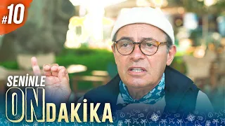 Seninle On Dakika - 10. Bölüm | Ayhan Sicimoğlu