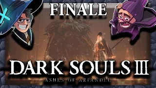 THE FINAL BATTLE(s) | Dark Souls 3: Ashes of Ariandel | FINALE