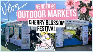 [Market Vendor Vlog] Outdoor Cherry Blossom Festivals 2024 || EmiiCreations