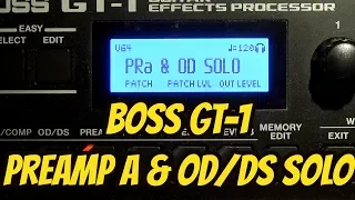Boss GT-1 Tutorial - Preamp A Solo & OD/DS Solo