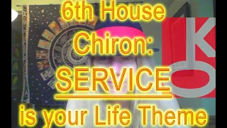 6th House Chiron | Life Theme: SERVICE | Thelema