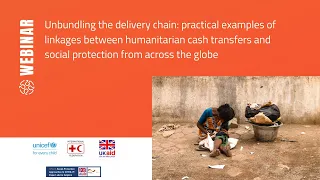 Unbundling the delivery chain: linkages between humanitarian cash transfers  and social protection