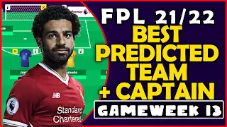 BEST PREDICTED TEAM + BEST CAPTAIN FPL GAMEWEEK 13 FANTASY PREMIER LEAGUE TIPS 2021 2022