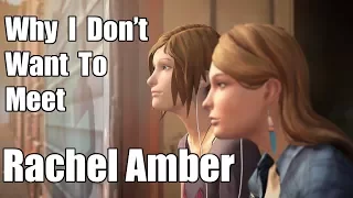 Life is Strange: Before the Storm - Why I Don't Want To Meet Rachel Amber