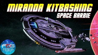 Star Trek Online - Miranda-class Kitbashing