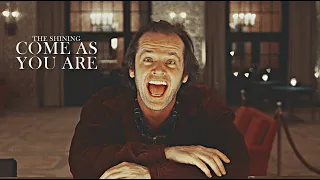 The Shining | Come as you are