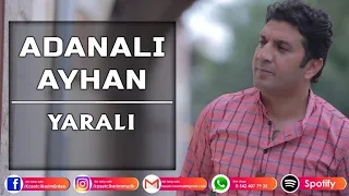 ADANALI AYHAN - YARALI KLiP