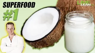 Coconut Oil - Fitness Superfood #1 | LiveLeanTV