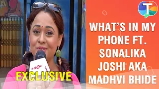 What's in my Phone ft. Sonalika Joshi aka Madhvi Bhide from Taarak Mehta Ka Ooltah Chashmah