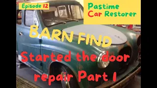 Door repair part 1, Austin A30. Ist time trying to fabricate and weld.