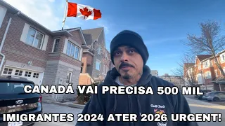 ! Canadá vai precisa 500 mil imigrantes em 2024 , 2025 e 2026 urgente 🇨🇦!!