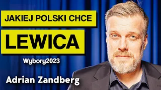 Wybory 2023: Adrian Zandberg i Lewica: program wyborczy, na kogo głosować? | Imponderabilia