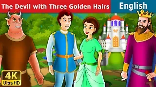 Devil with Three Golden Hairs in English | Stories for Teenagers | @EnglishFairyTales