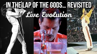 In The Laps Of The Gods... Revisited (Queen) - Through The Years [Live Evolution]