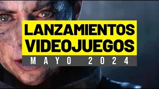 LOS VIDEOJUEGOS QUE SALEN EN MAYO DE 2024